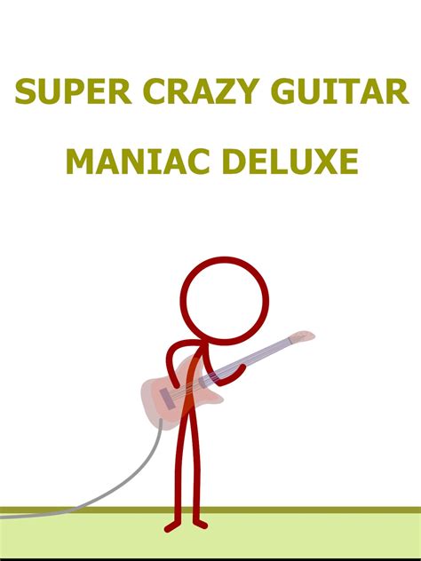 super crazy guitar maniac deluxe 4 newgrounds.